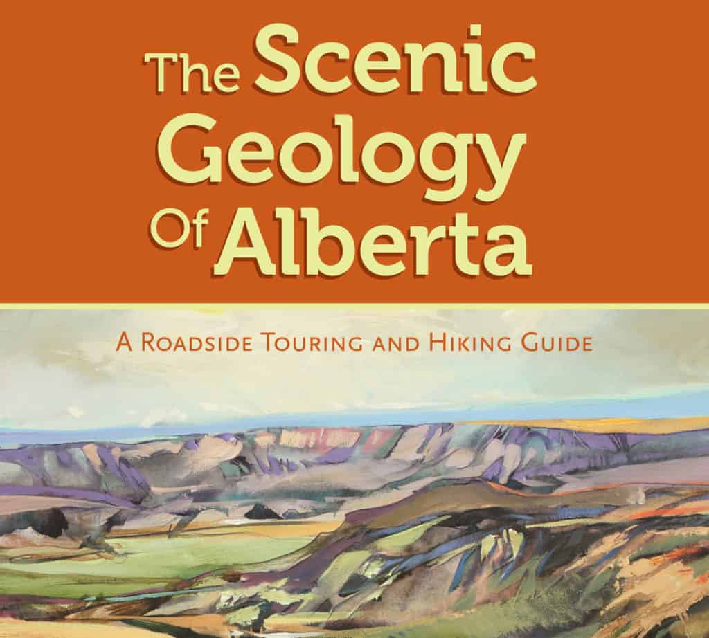 Scenic Geology of Alberta by Dale Leckie