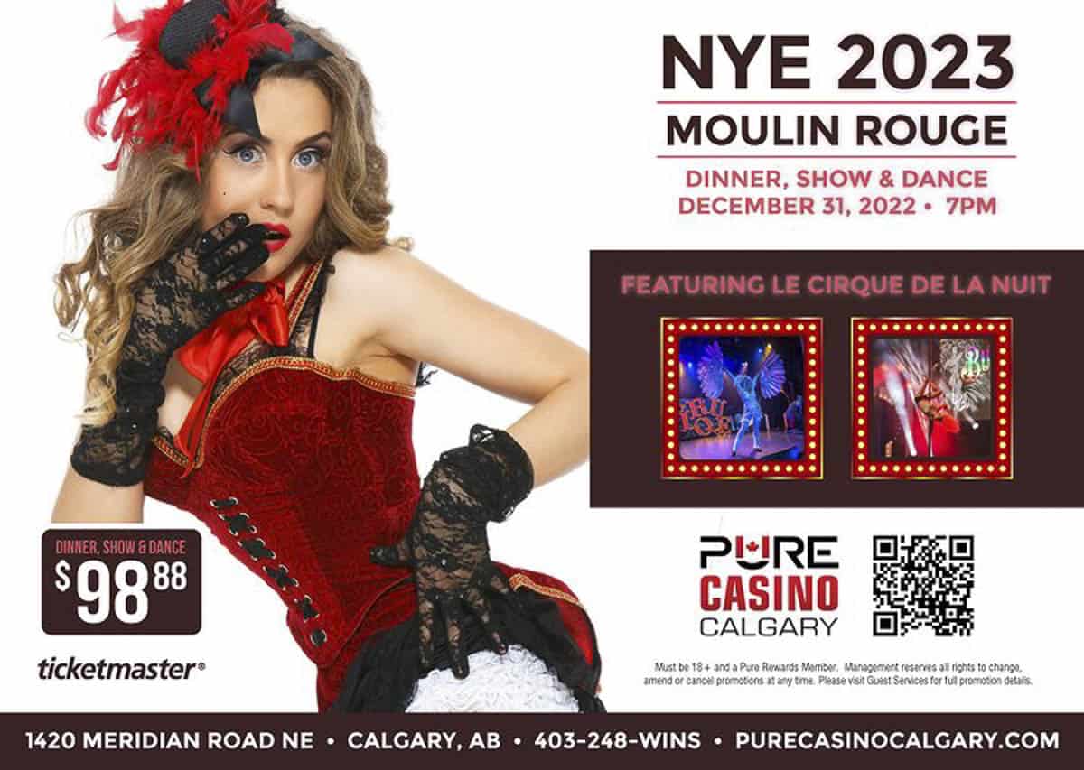 NYE Moulin Rouge Pure Casino Calgary
